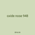 oxide nose 948