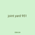 joint yard 951