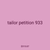 tailor petition 933