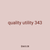 quality utility 343