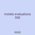 motels evaluations 550