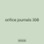 orifice journals 308