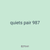 quiets pair 987