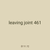 leaving joint 461