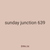sunday junction 639