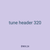 tune header 320