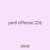 yard offense 226