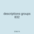 descriptions groups 832