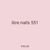 litre nails 551