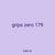 grips zero 179