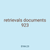 retrievals documents 923