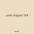 units elapse 769