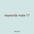keywords mate 17