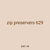 zip preservers 629