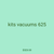 kits vacuums 625