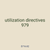utilization directives 979