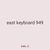 east keyboard 949