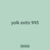 yolk exits 995