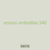 unions umbrellas 340