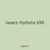 lasers rhythms 698