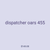 dispatcher oars 455