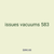issues vacuums 583