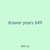 drawer years 649
