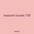 reasons nurses 159
