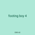 footing boy 4