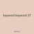 keyword keyword 37