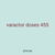 varactor doses 455
