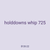 holddowns whip 725