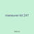 maneuver kit 247
