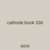 cathode book 336