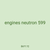 engines neutron 599