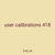 user calibrations 418