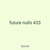 future nulls 433