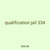 qualification jail 334