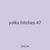 yolks hitches 47