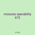 mixtures operability 672