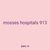 mosses hospitals 913