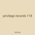 privilege records 118