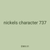 nickels character 737