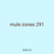 mule zones 291