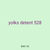 yolks detent 528