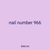 nail number 966