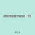 decrease nurse 195