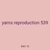yarns reproduction 539