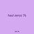 haul zeros 76
