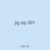 jig zip 501